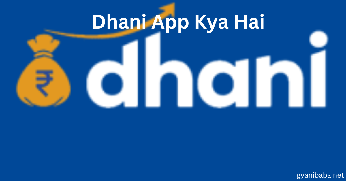 Dhani App