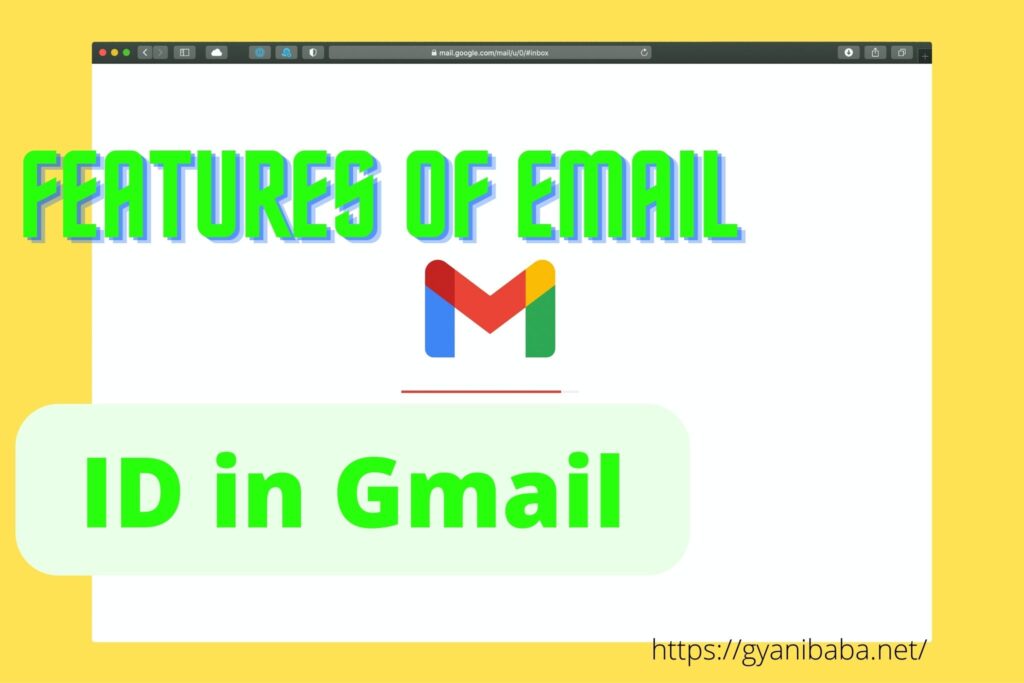 Features of Email ID in Gmail (ईमेल आईडी के फीचर्स)