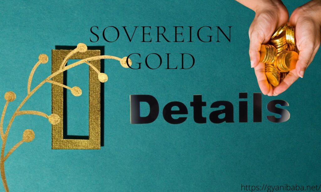 Sovereign Gold Bonds Details