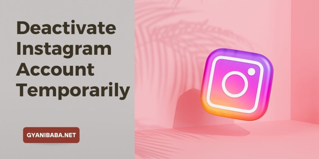Deactivate Instagram Account Temporarily 