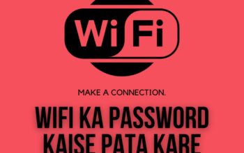 Wifi Ka Password Kaise Pata Kare