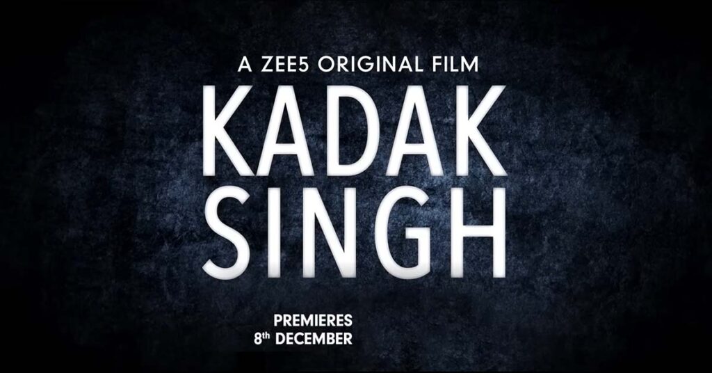 Kadak Singh Film Review release on ott plateform